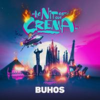 Buhos – La Nit Està Que Crema